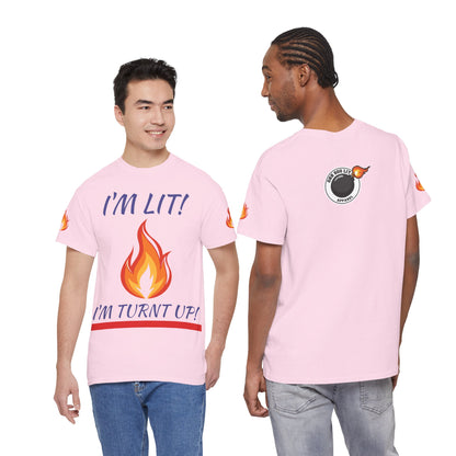 I'm Lit! I'm Turnt Up! Flame Graphic T-Shirt