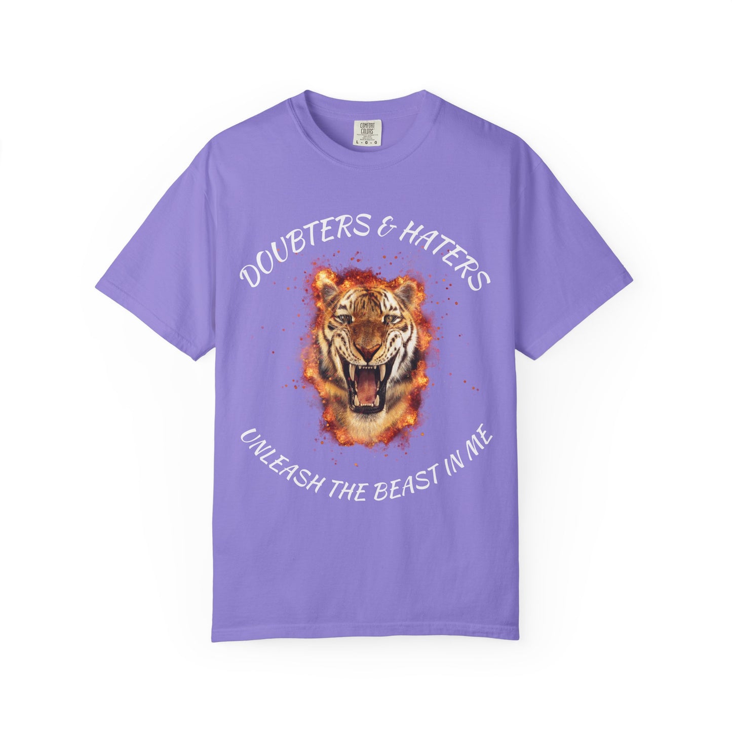 Unleash the Beast Tiger T-Shirt — Doubters & Haters Motivational Tee