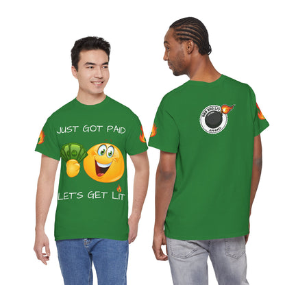 'Just Got Paid Let's Get Lit' T-Shirt