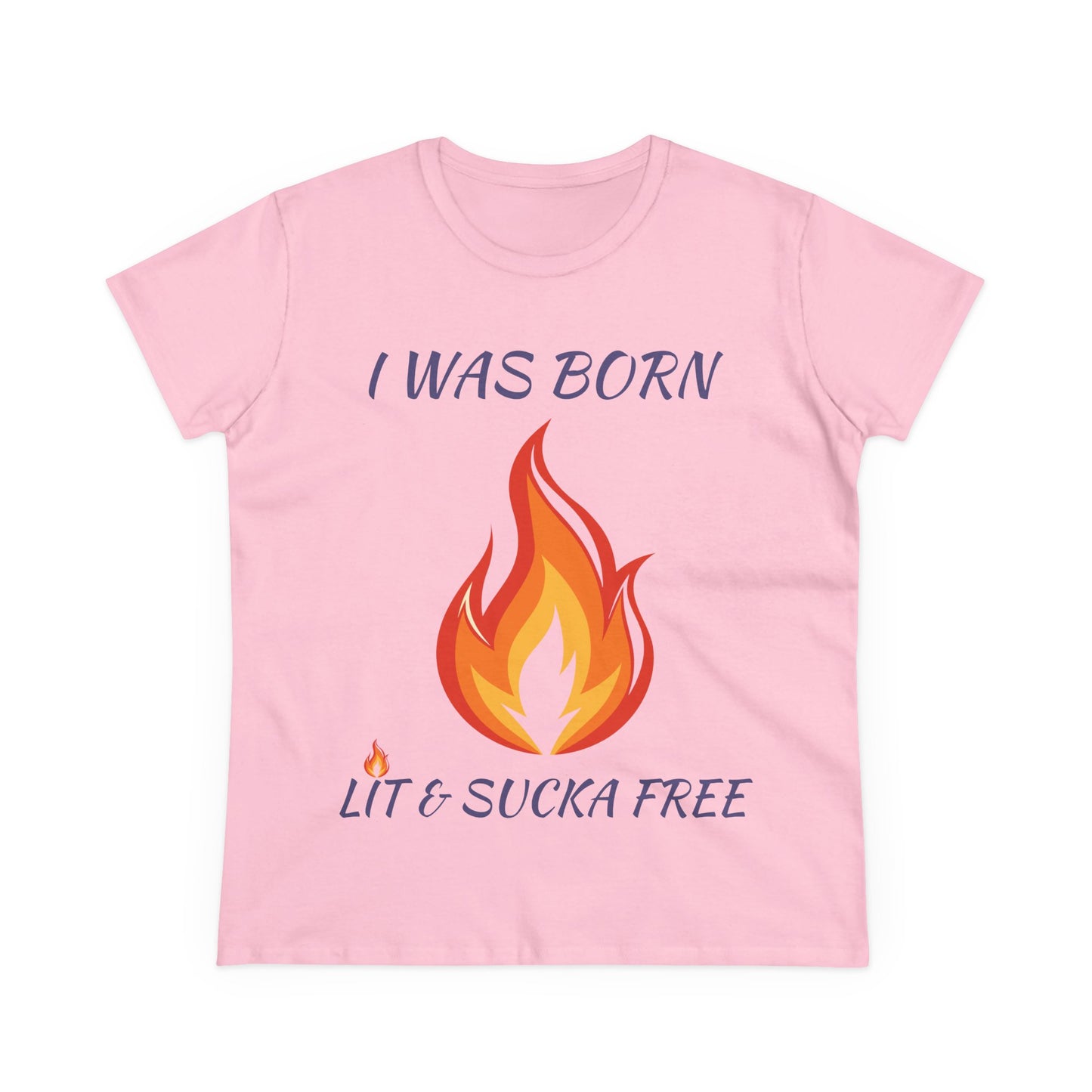 "I Was Born Lit & Sucka Free" Women's Tee
