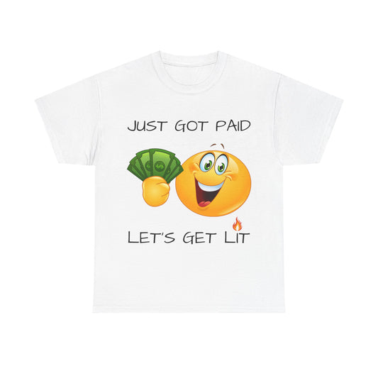 "Just Got Paid" Unisex Tee