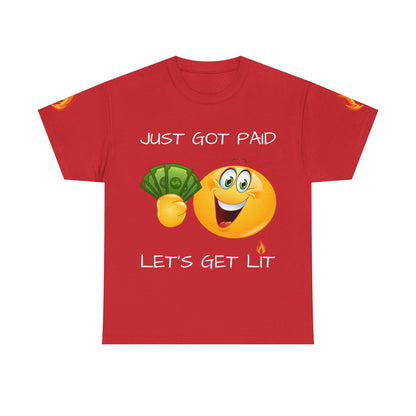 'Just Got Paid Let's Get Lit' T-Shirt