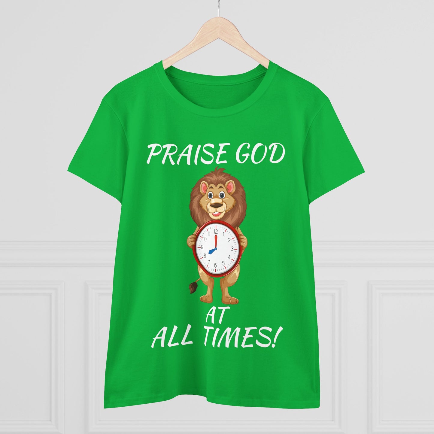 "Praise God At All Times" Women's Tee