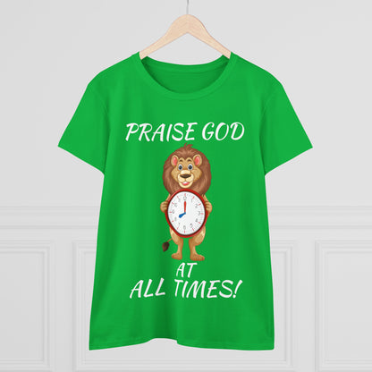 "Praise God At All Times" Women's Tee