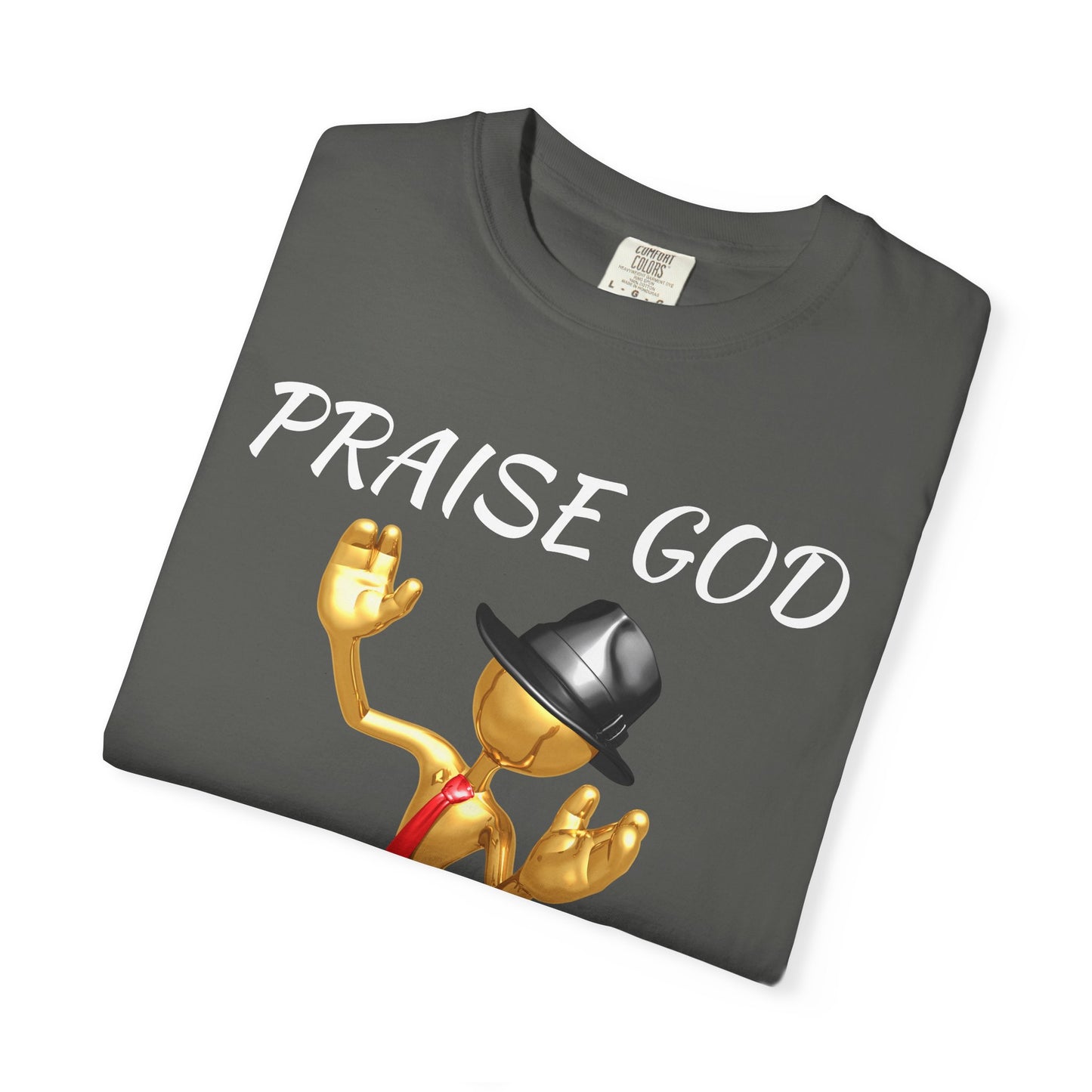 'Praise God At All Times' T-Shirt