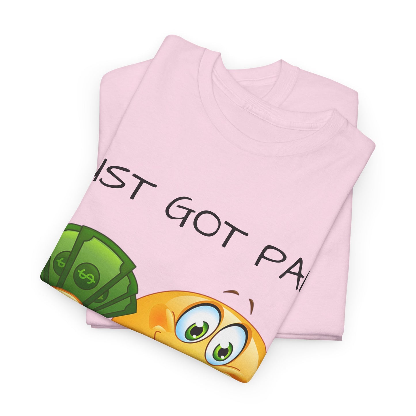 Just Got Paid Let's Get Lit Emoji Money Tee — Funny Payday Graphic T-Shirt