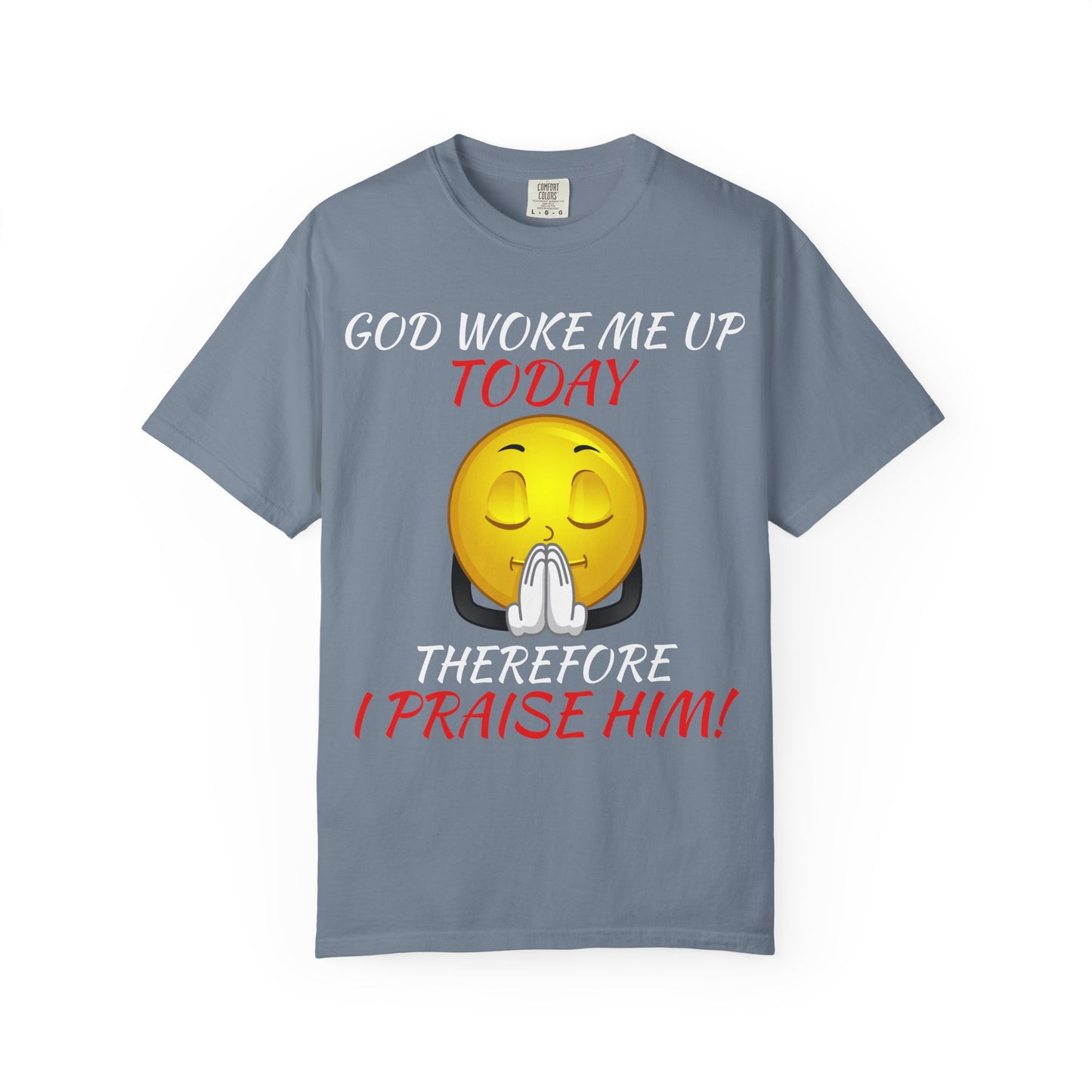 "I Praise Him!" Faith Tee