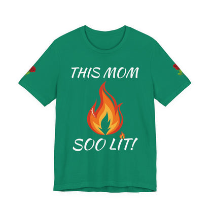 This Mom Soo Lit! Graphic Tee