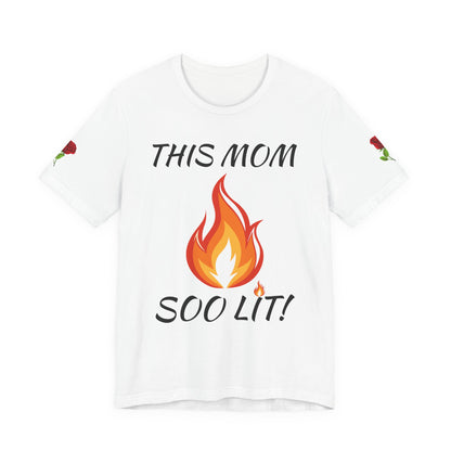 This Mom Soo Lit! Graphic Tee