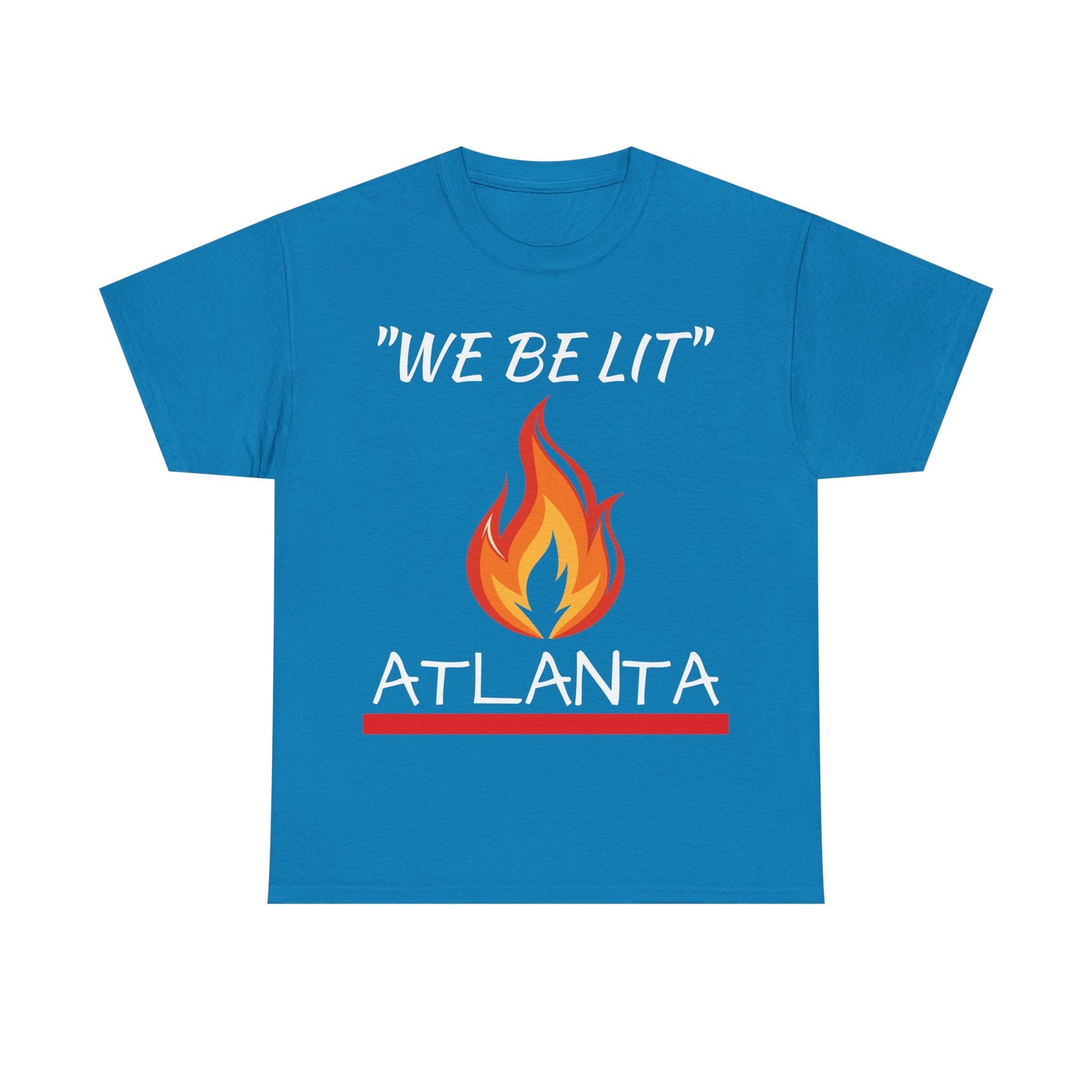 "We Be Lit ATL" Unisex Tee