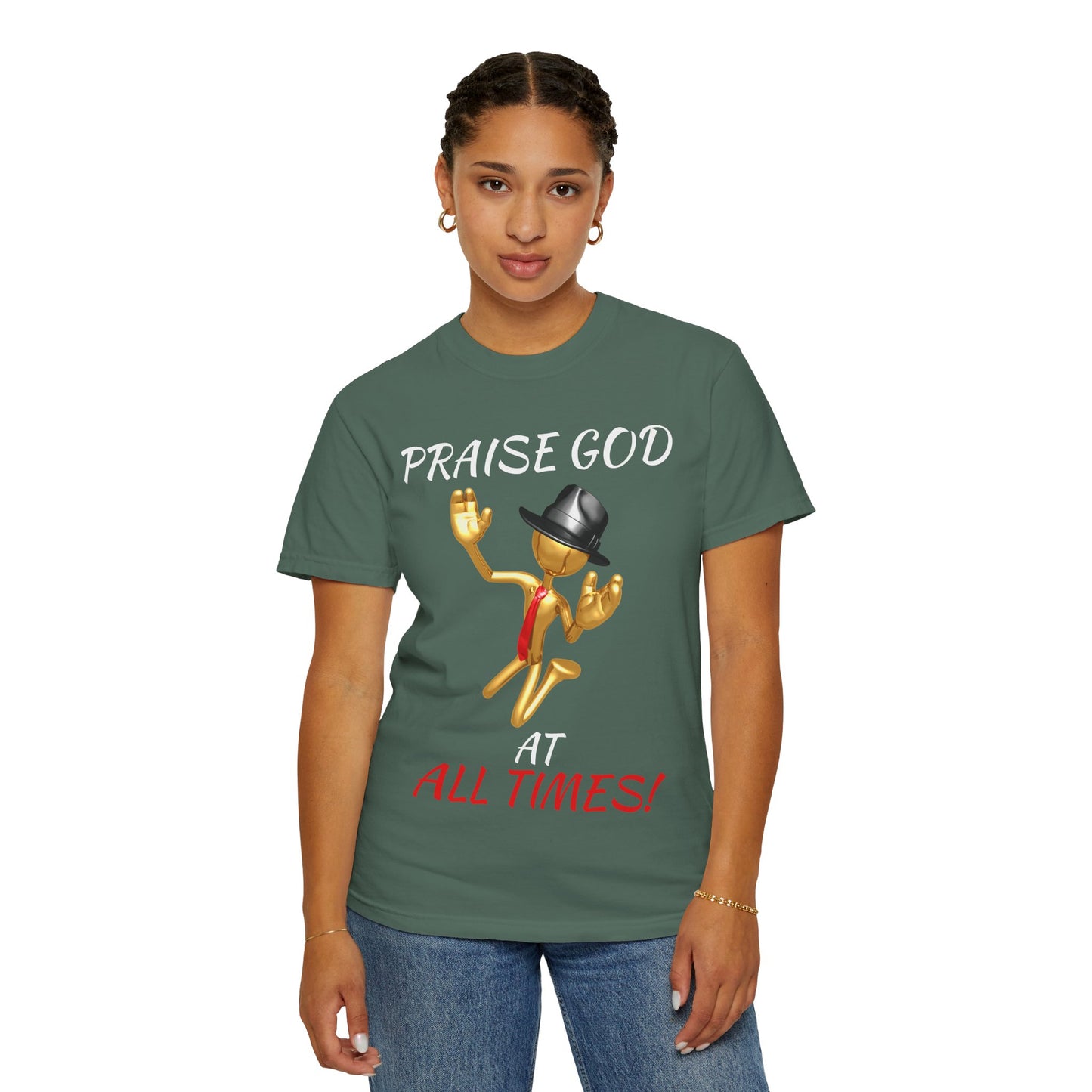 'Praise God At All Times' T-Shirt