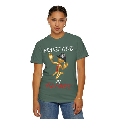 'Praise God At All Times' T-Shirt