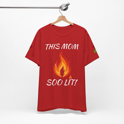 This Mom Soo Lit! Graphic Tee