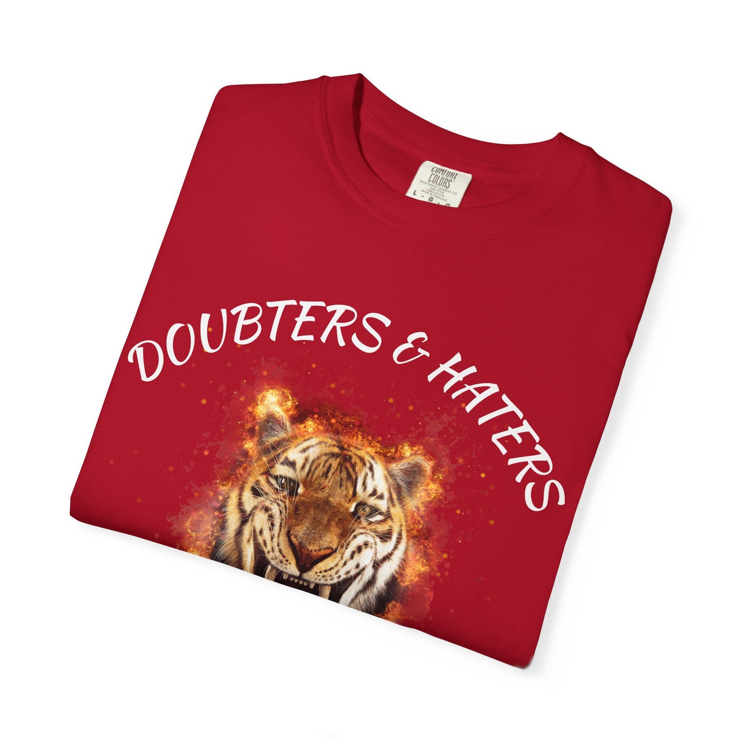 Unleash the Beast Tiger T-Shirt — Doubters & Haters Motivational Tee