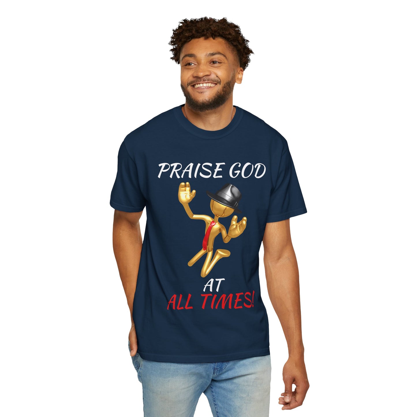 'Praise God At All Times' T-Shirt