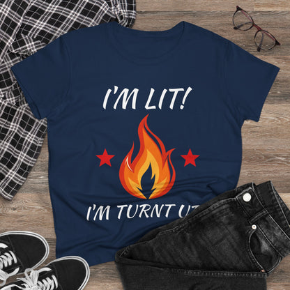 "I'm Lit! I'm Turnt Up!" Flame Graphic Tee