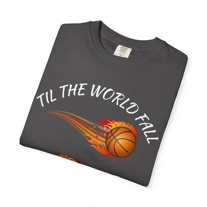 "Til The World Fall We Ball" T-Shirt