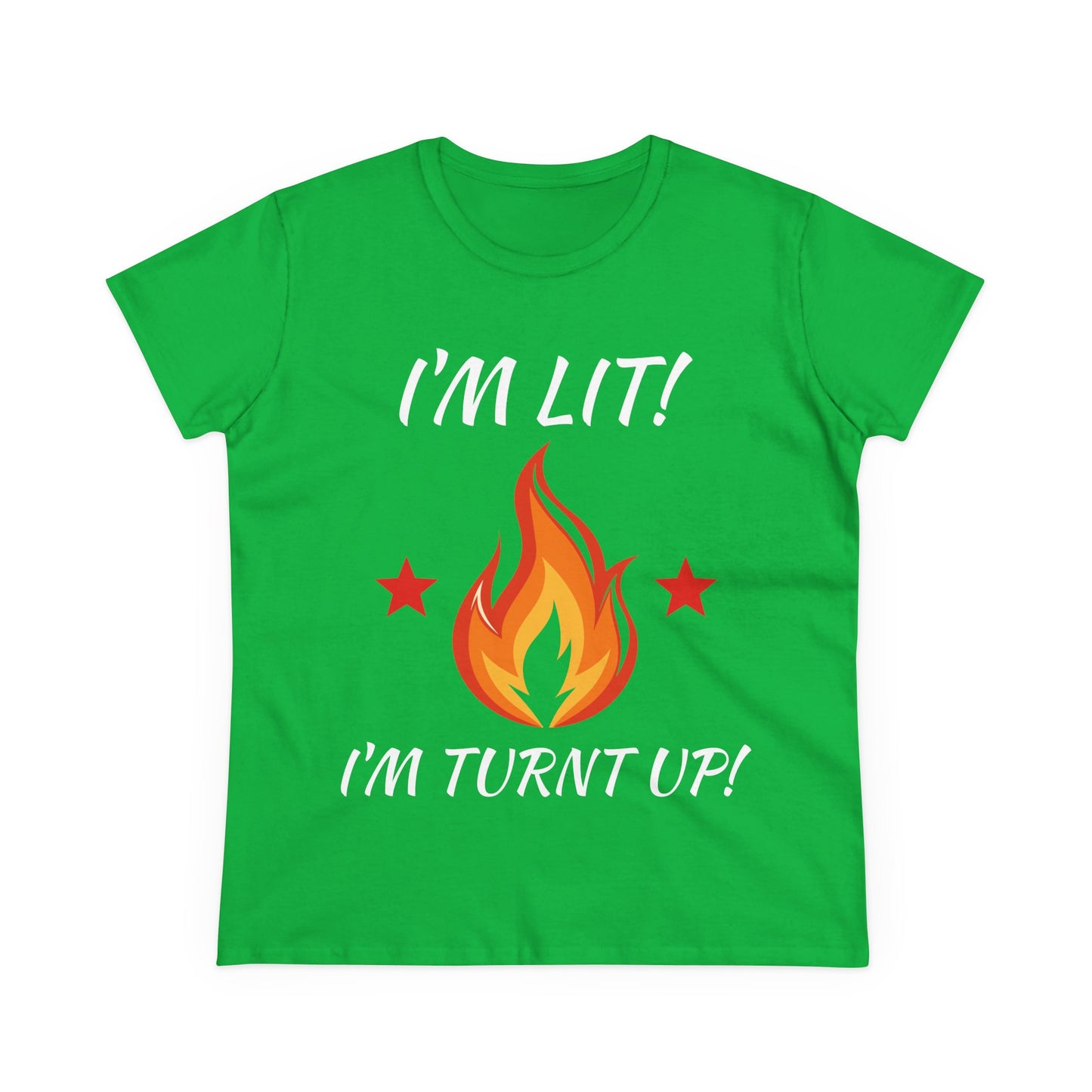 "I'm Lit! I'm Turnt Up!" Flame Graphic Tee