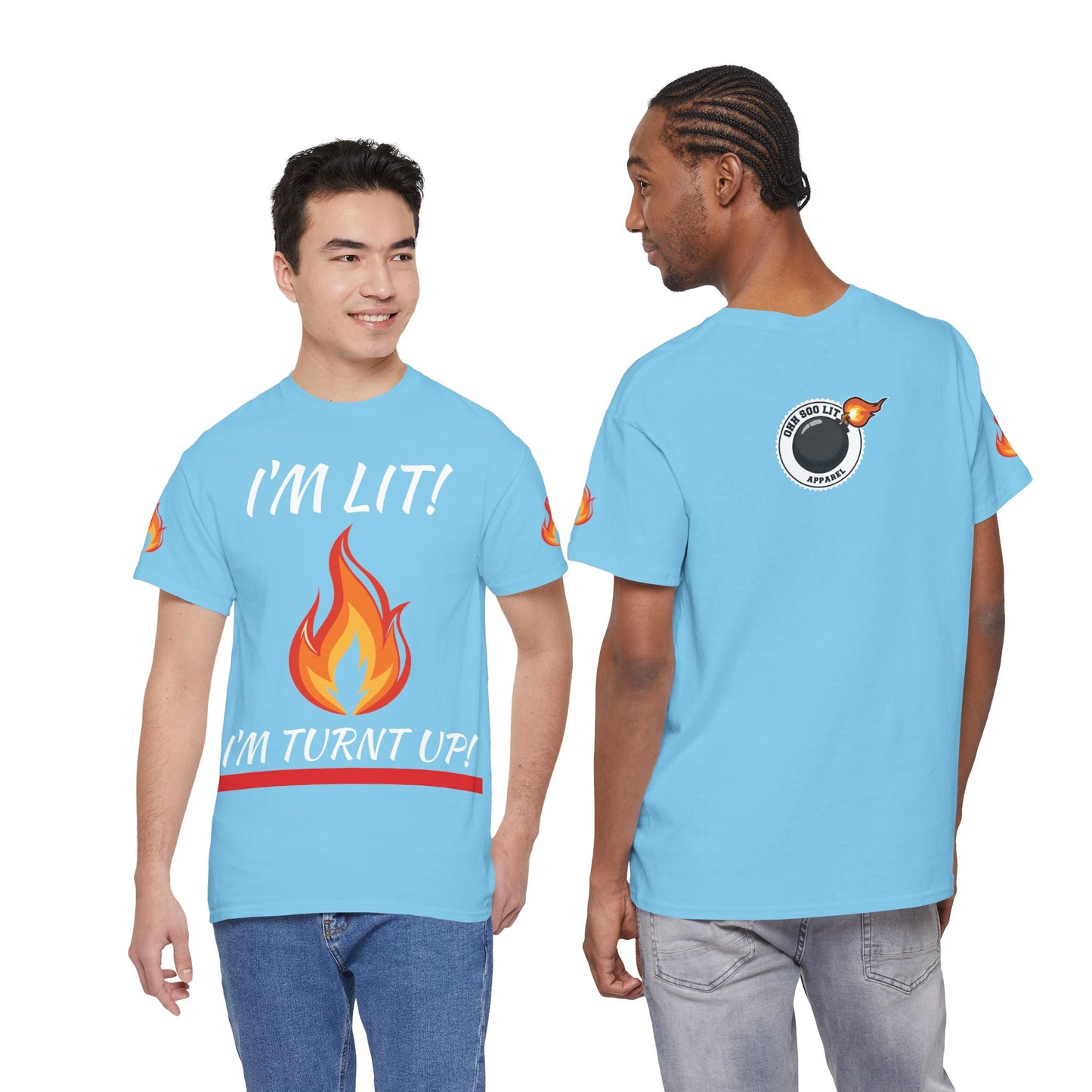 I'm Lit! I'm Turnt Up! Flame Graphic T-Shirt