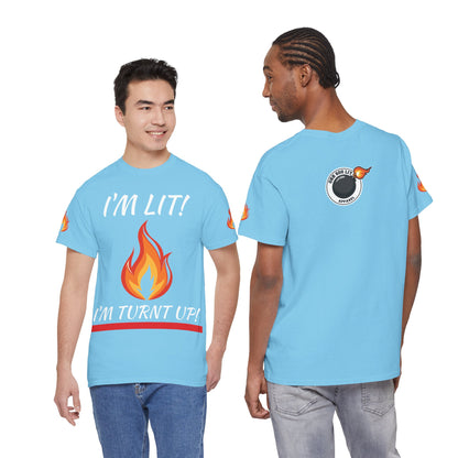 I'm Lit! I'm Turnt Up! Flame Graphic T-Shirt