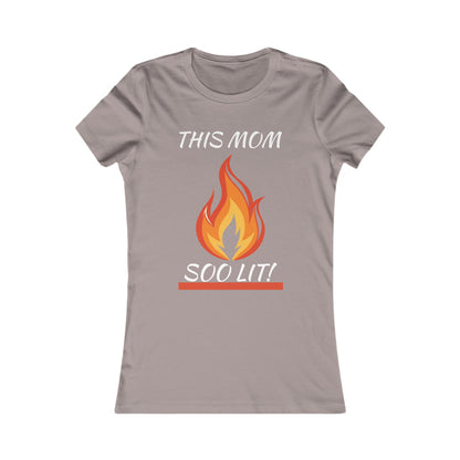 'This Mom So Lit!' Women's Tee