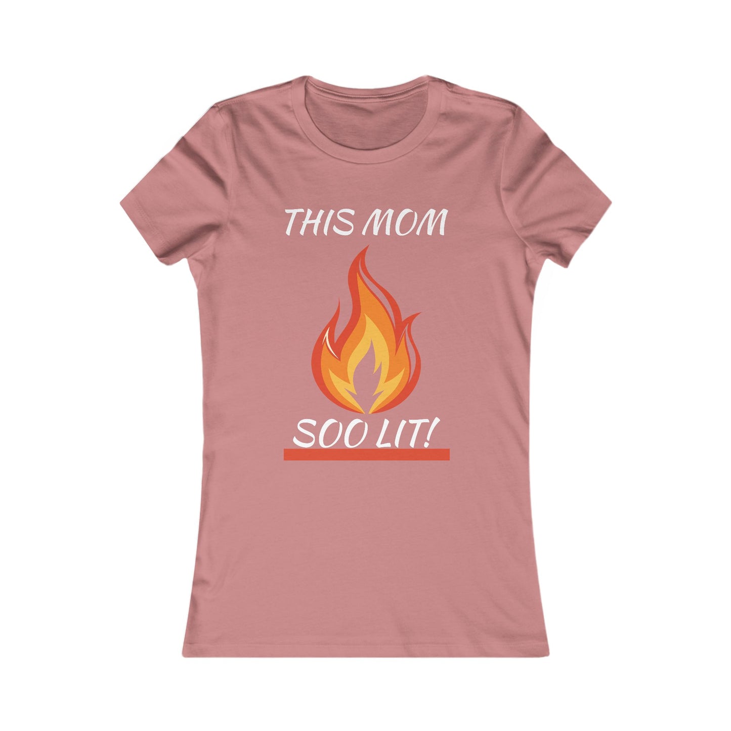 'This Mom So Lit!' Women's Tee