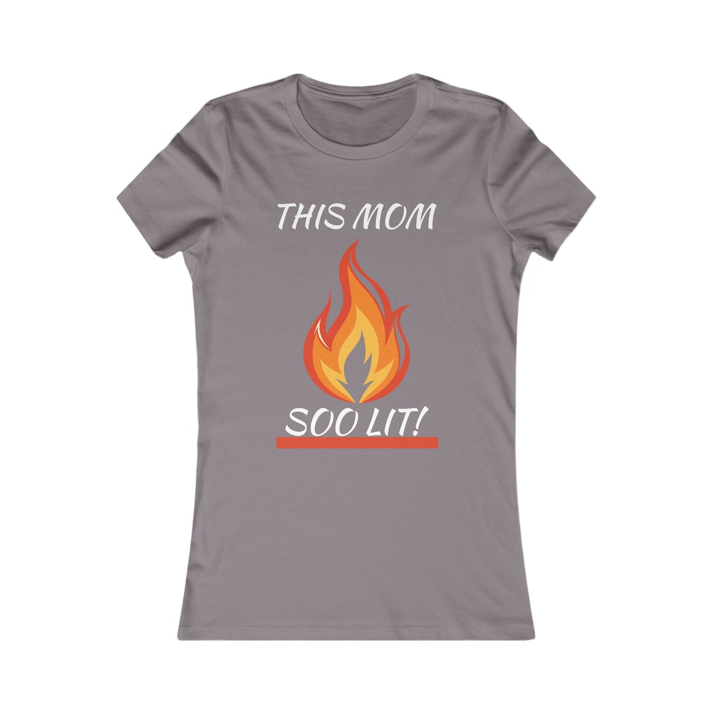 'This Mom So Lit!' Women's Tee