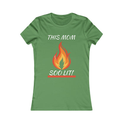 'This Mom So Lit!' Women's Tee
