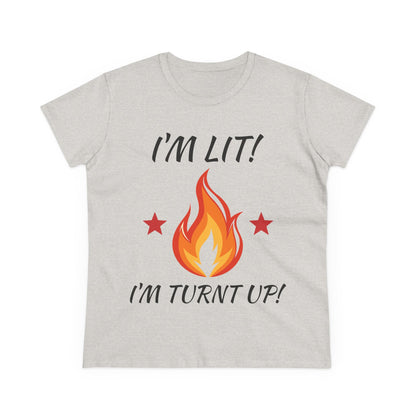 "I'm Lit! I'm Turnt Up!" Flame Graphic Tee