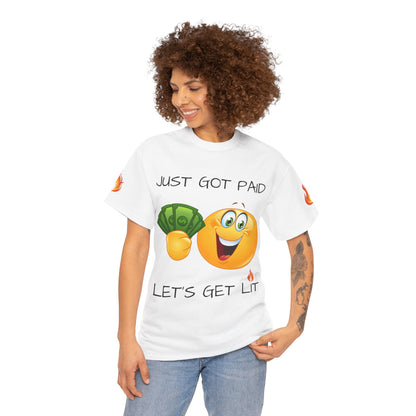 Just Got Paid Let's Get Lit Emoji Money Tee — Funny Payday Graphic T-Shirt