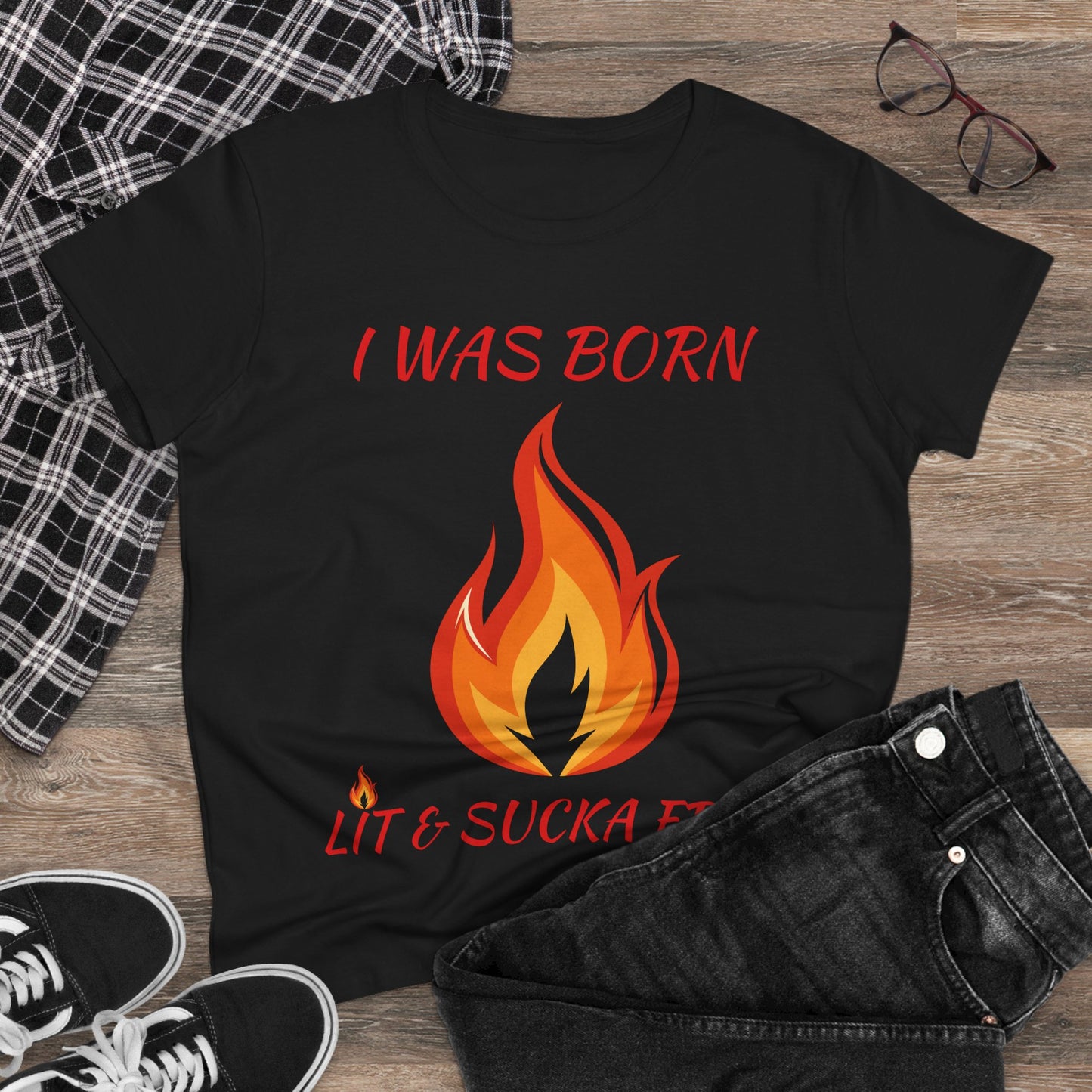 "I Was Born Lit & Sucka Free" Women's Tee