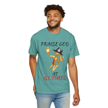 'Praise God At All Times' T-Shirt