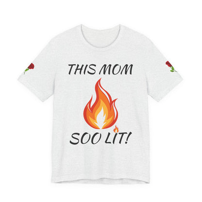 This Mom Soo Lit! Graphic Tee