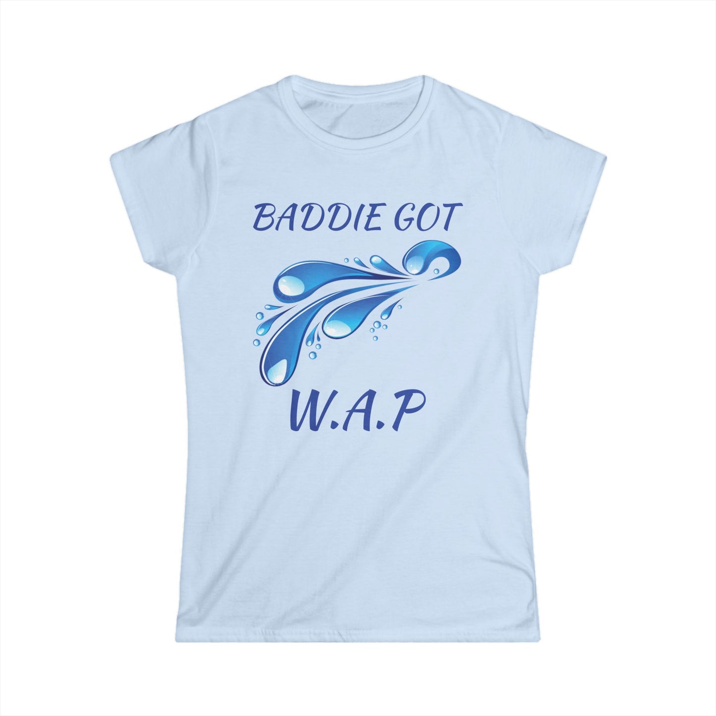 'Baddie Got W.A.P' Women's Tee