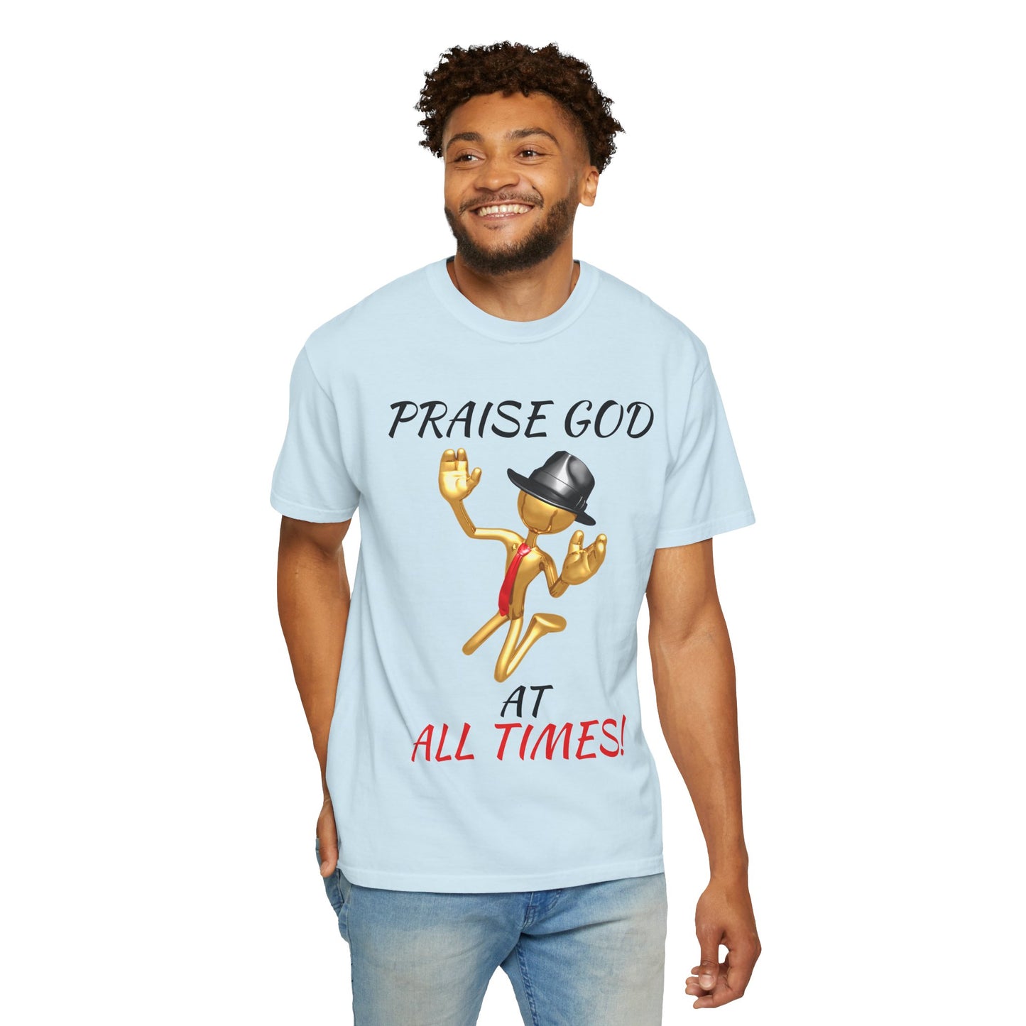 'Praise God At All Times' T-Shirt