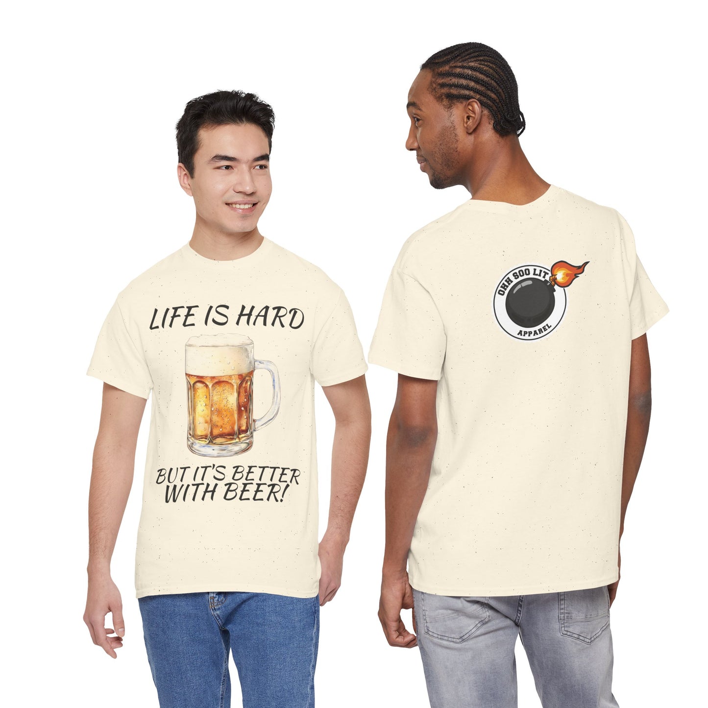 "Life Is Hard But It's Better With Beer" Casual Drinking Tee