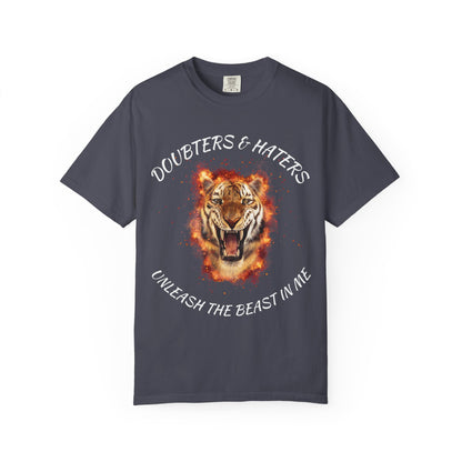 Unleash the Beast Tiger T-Shirt — Doubters & Haters Motivational Tee