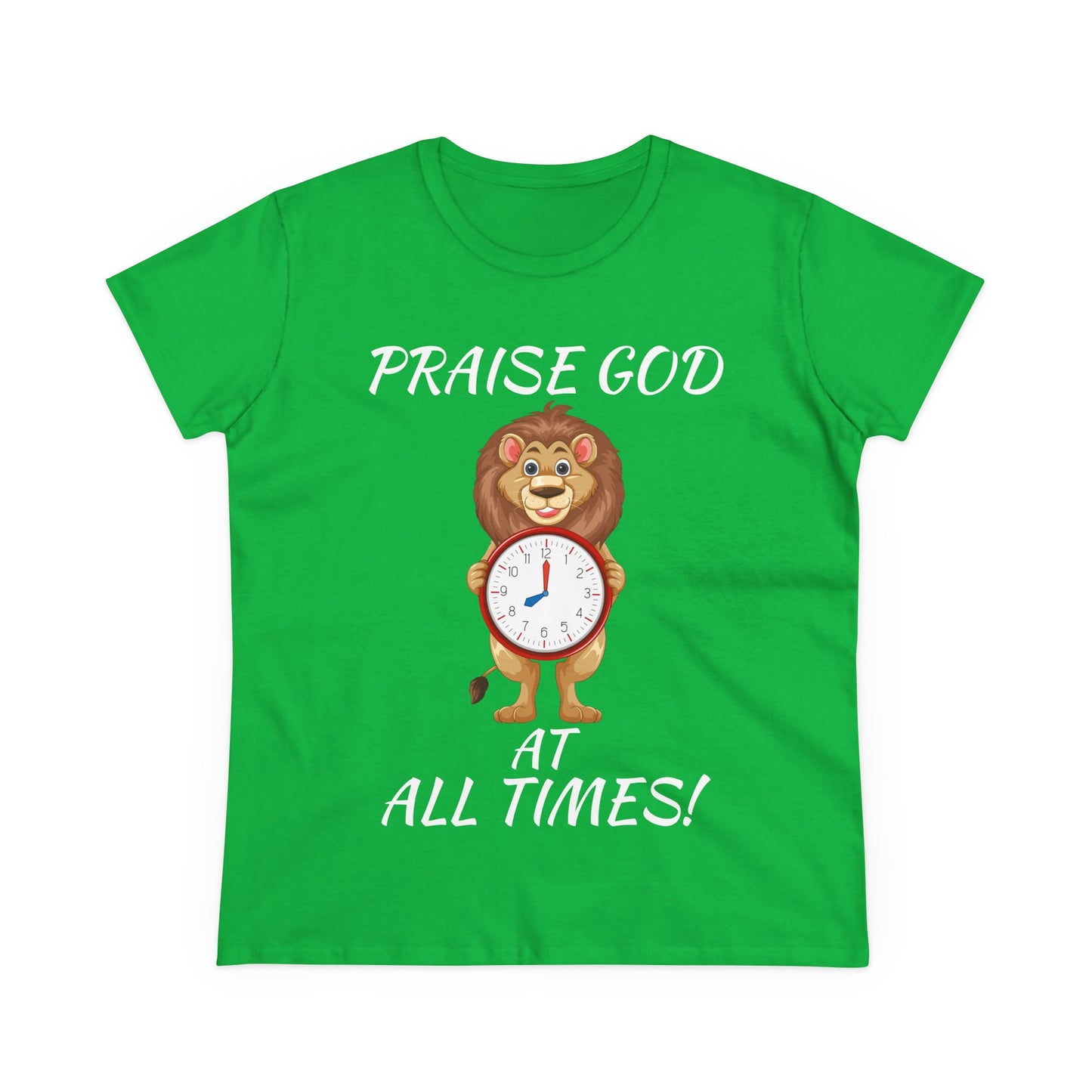 "Praise God At All Times" Women's Tee
