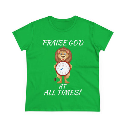 "Praise God At All Times" Women's Tee
