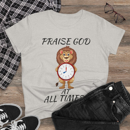 "Praise God At All Times" Women's Tee