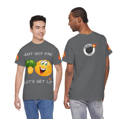 'Just Got Paid Let's Get Lit' T-Shirt