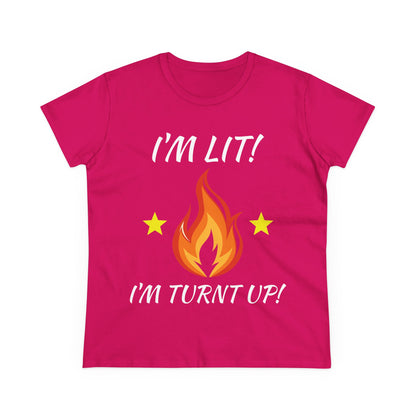 "I'm Lit! I'm Turnt Up!" Flame Graphic Tee