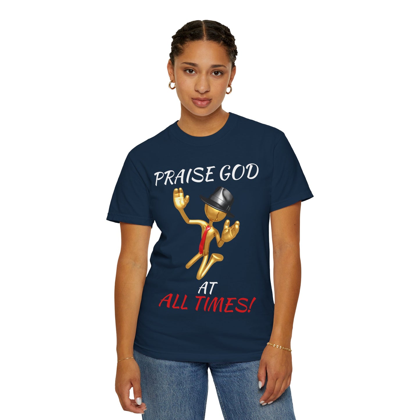 'Praise God At All Times' T-Shirt