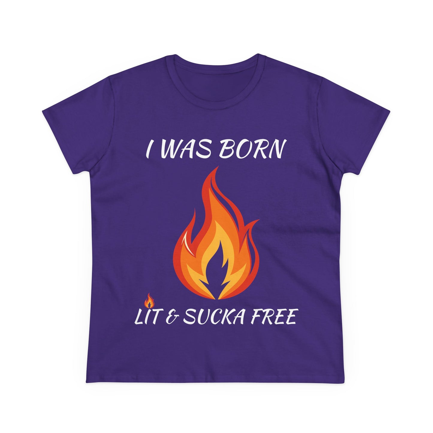 "I Was Born Lit & Sucka Free" Women's Tee
