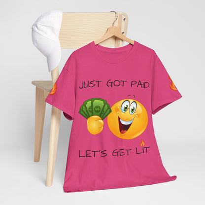 Just Got Paid Let's Get Lit Emoji Money Tee — Funny Payday Graphic T-Shirt