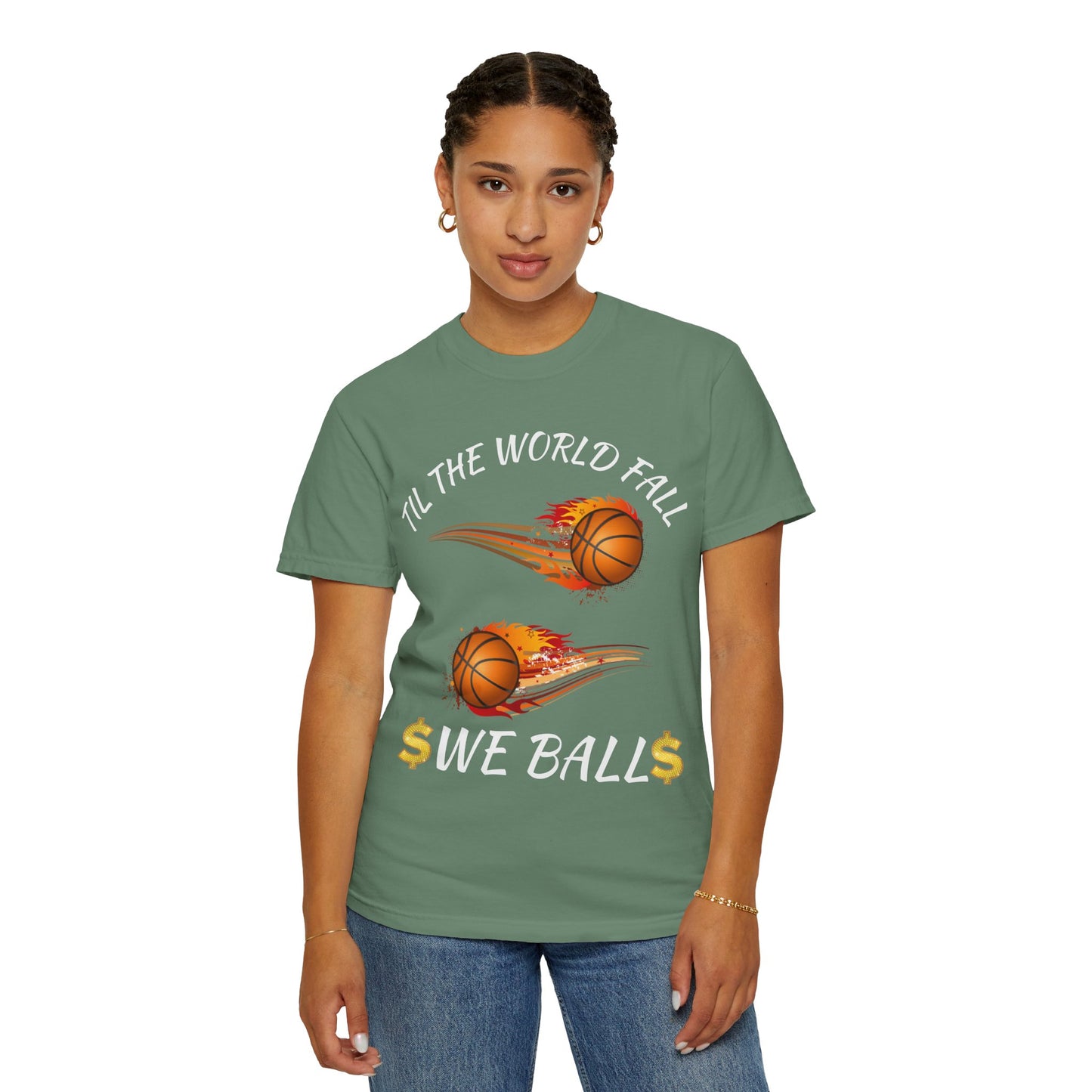 "Til The World Fall We Ball" T-Shirt