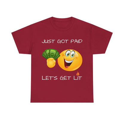 "Just Got Paid" Unisex Tee