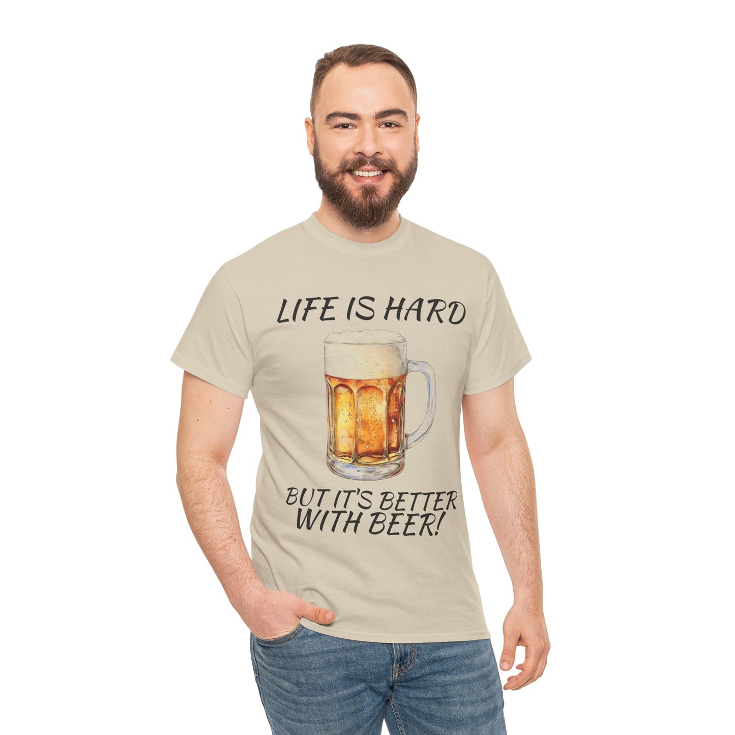 "Life Is Hard But It's Better With Beer" Casual Drinking Tee