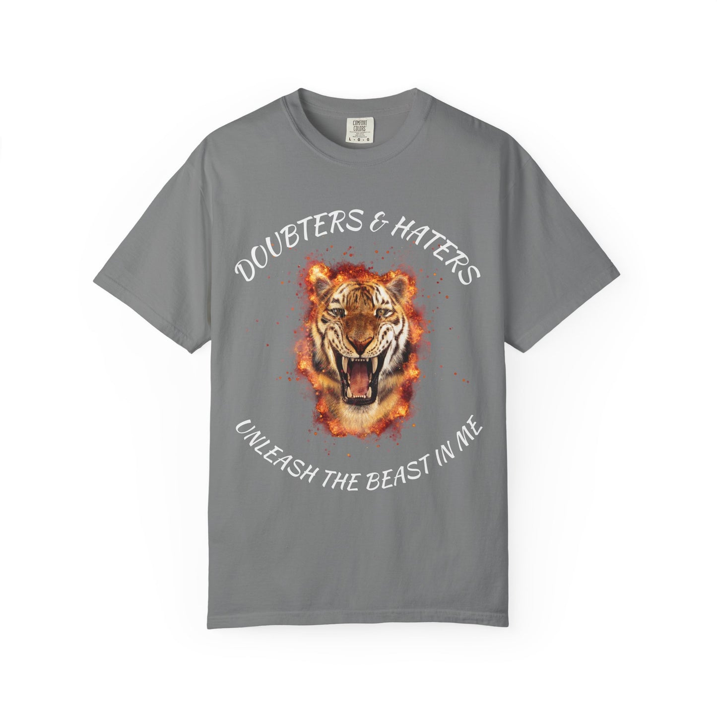 Unleash the Beast Tiger T-Shirt — Doubters & Haters Motivational Tee