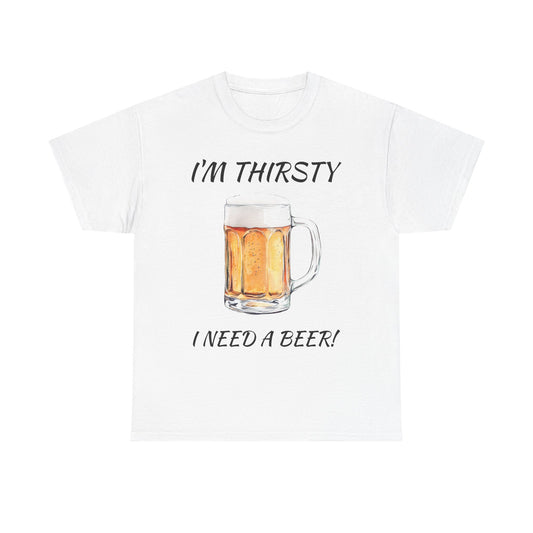 "I Need A Beer" Unisex Tee